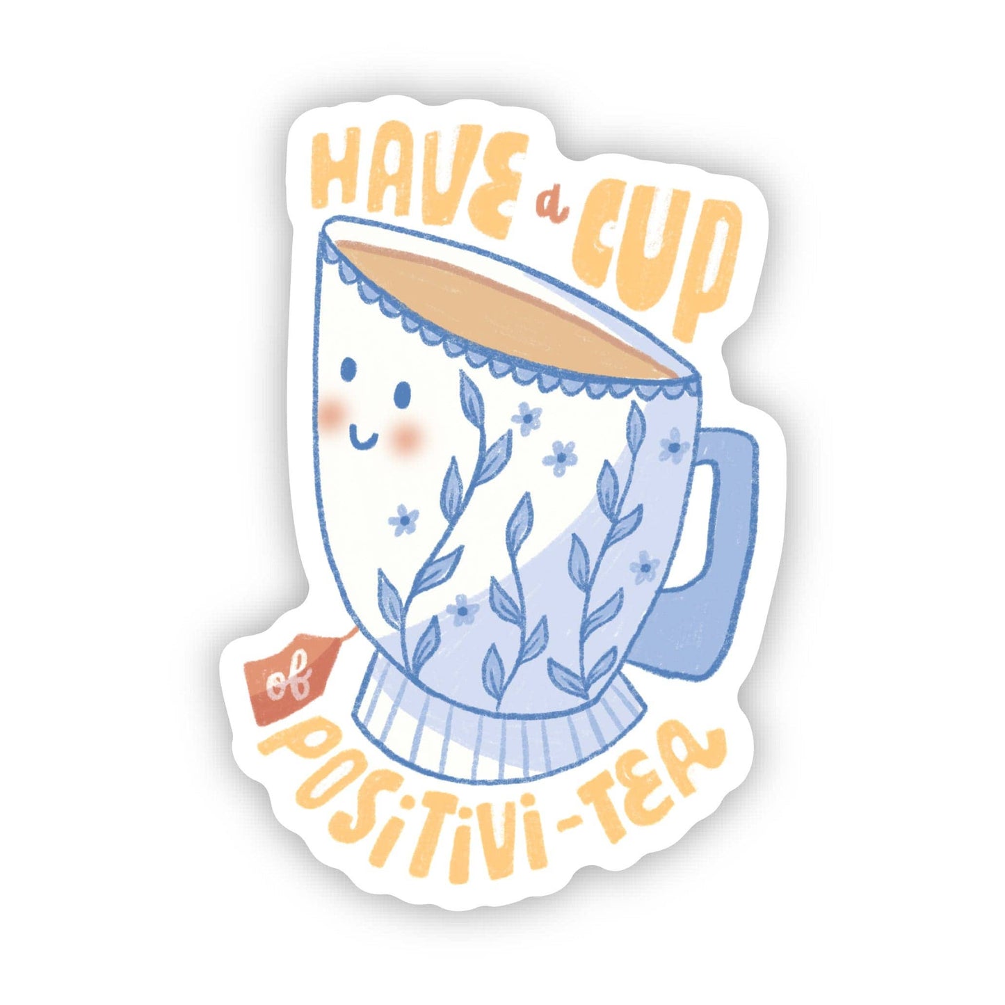 "Have a cup of positi-tea" Pun Tea Cup Sticker