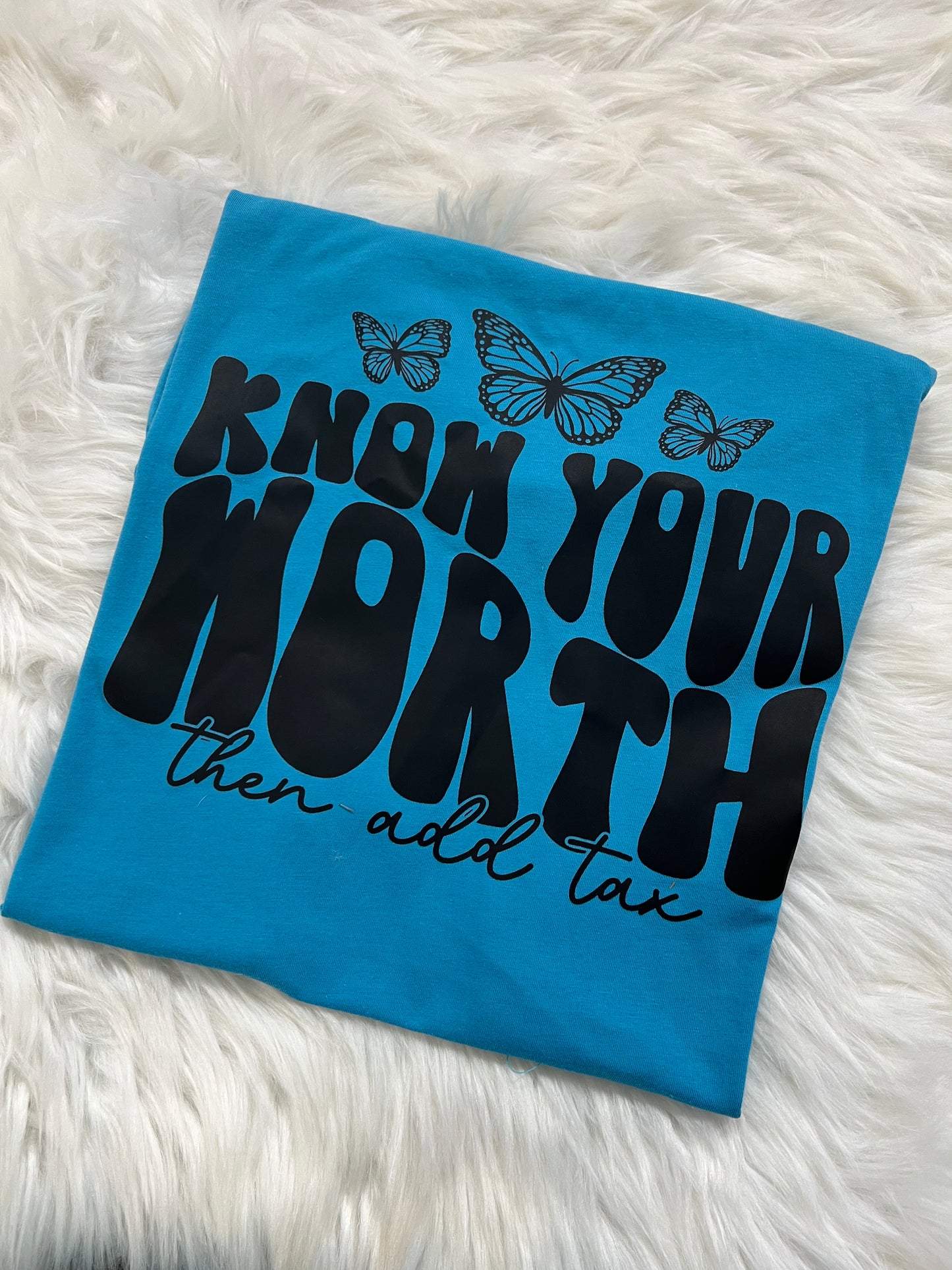 Know Your Worth Tee