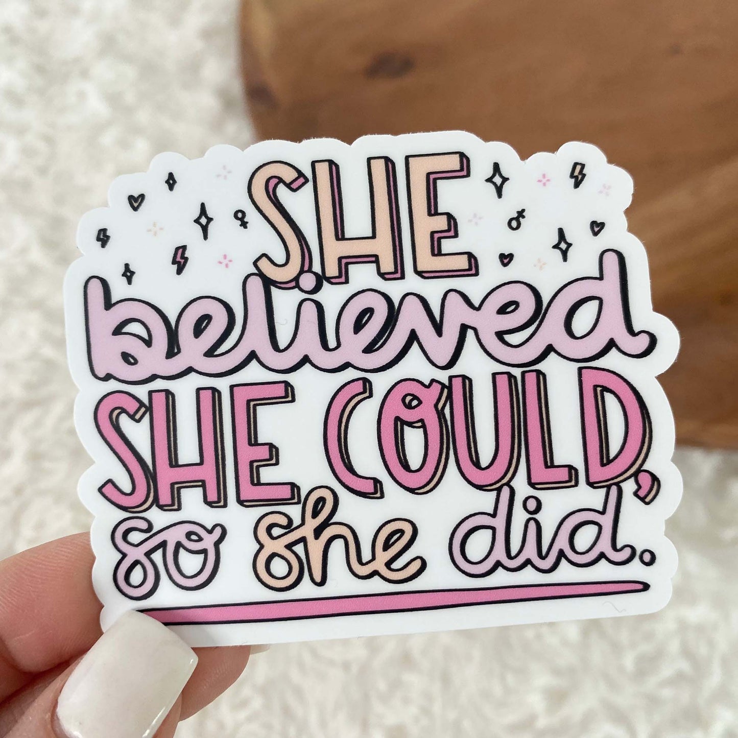 She Believed She Could So She Did Lettering Sticker