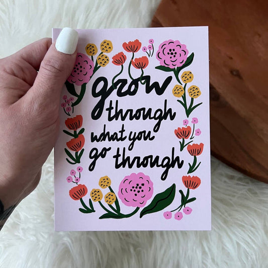 "Grow Through What You Go Through" Encouragement Card
