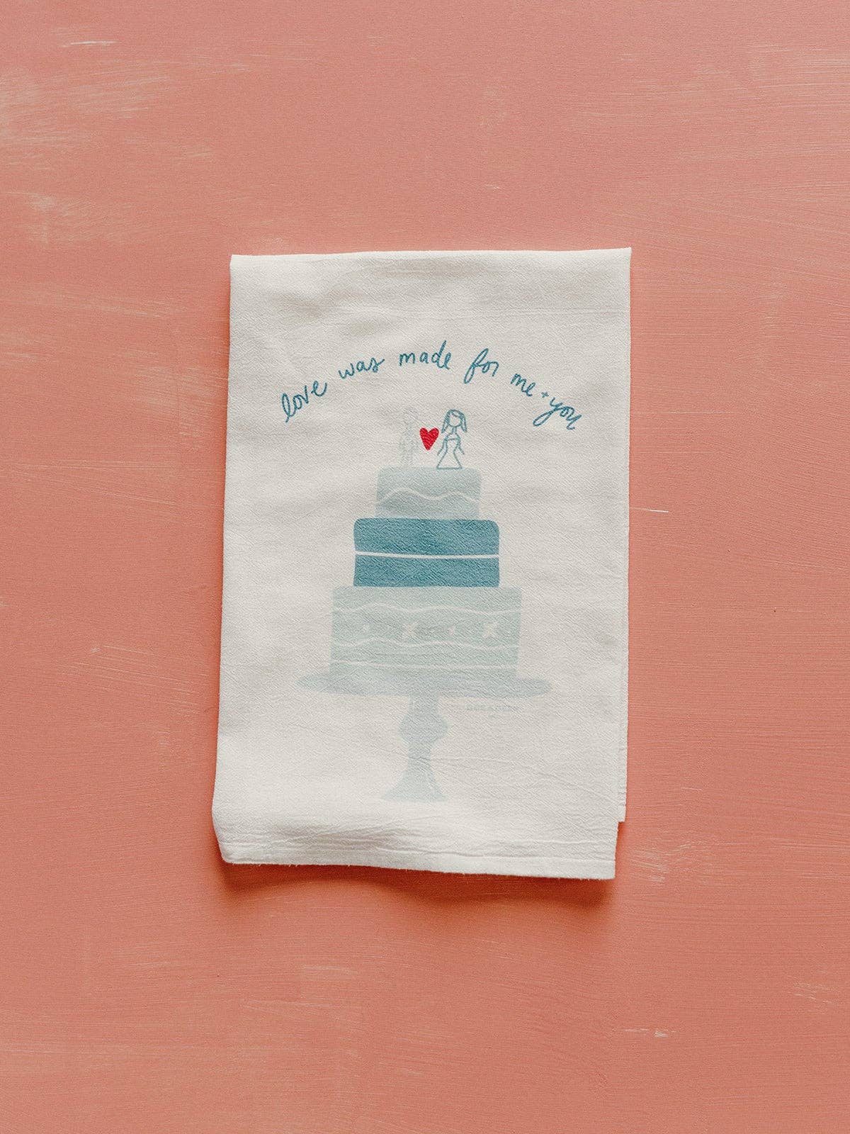 Love Was Made | Wedding - Flour Sack Towel