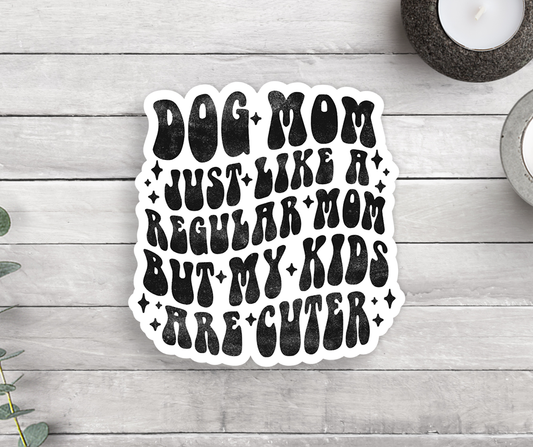 Dog Mom Vinyl Sticker